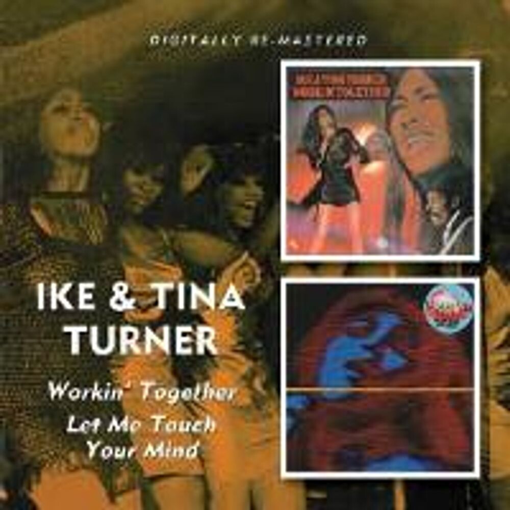 

Диск CD Workin' Together / Let Me Touch Your Mind - Ike & Tina Turner