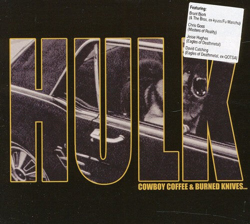 

CD диск Hulk: Cowboy Coffee & Burned Knives