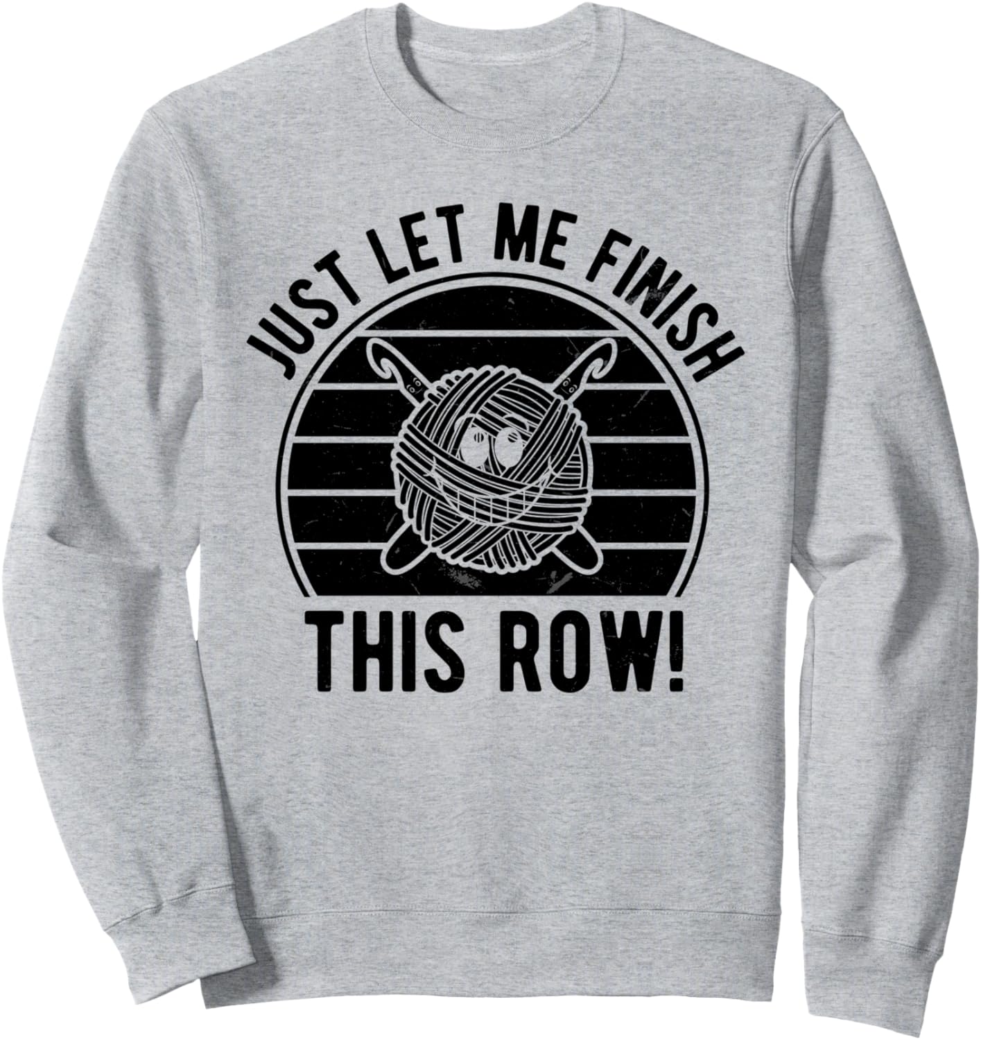 

Вязание крючком - Дай мне закончить этот ряд - Забавная толстовка, связанная крючком Funny Crochet Lover Crocheting Crocheter, серый