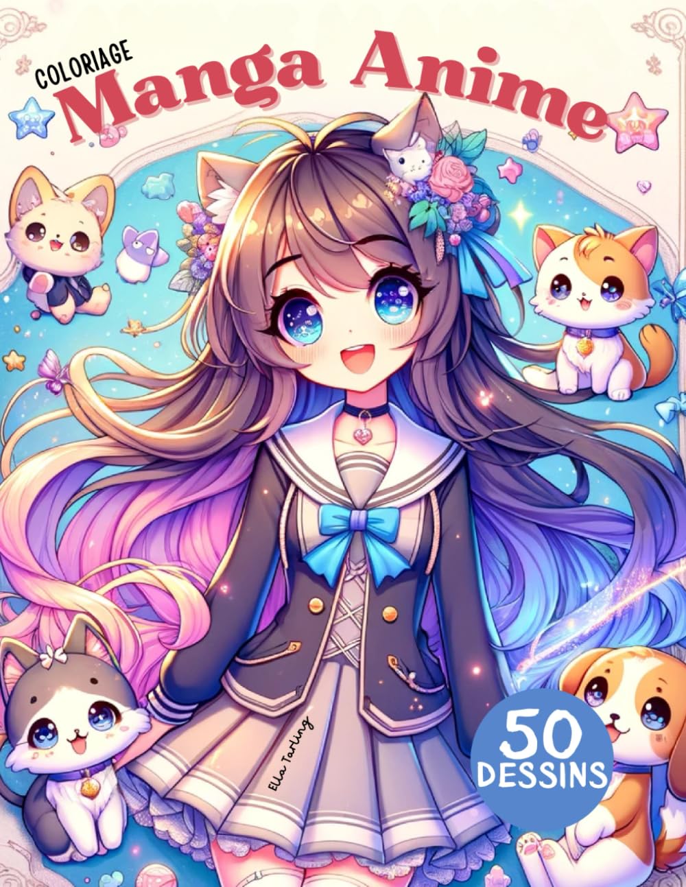 

Coloriage Manga Anime Pour Les Filles Âge 10: Idéal pour les Fans de Manga Japonais: 50 Dessins uniques à Colorier - Parfait comme Cadeau pour Filles, Garçons et Adolescents (French Edition) (Independently published)