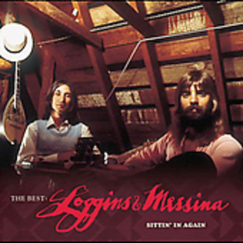 

CD диск Loggins & Messina: The Best: Loggins and Messina - Sittin' In Again