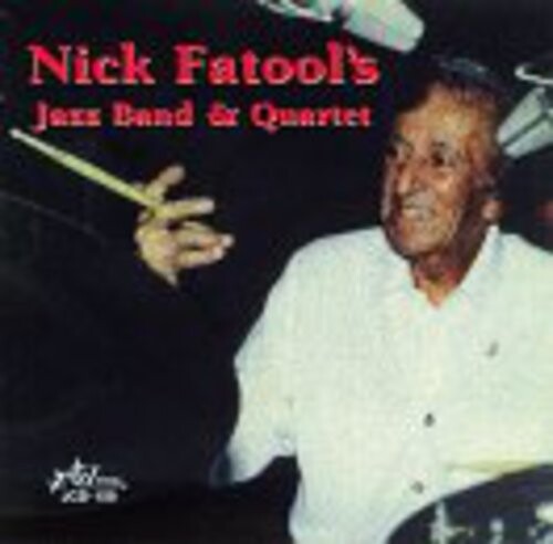 

CD диск Fatool, Nick: Nick Fatool's Jazz Band and Quartet
