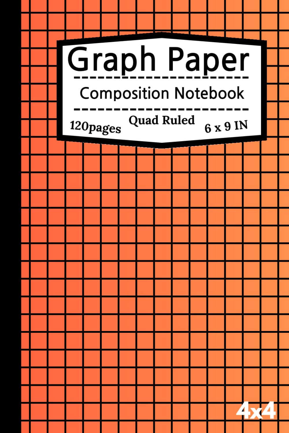 

Graph Paper Composition Notebook: "A 4x4 grid notebook with 120 pages, measuring 6 x 9 inches. Ideal for note-taking, drawing, planning, and more. ... mathematicians, scientists, and students (Independently published)