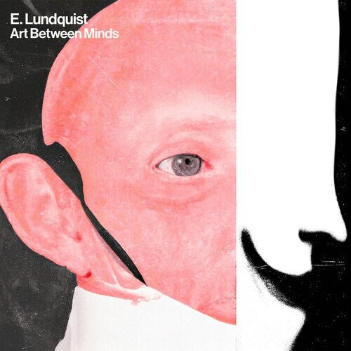 

Виниловая пластинка Lundquist, E. - Art Between Minds (Iex)