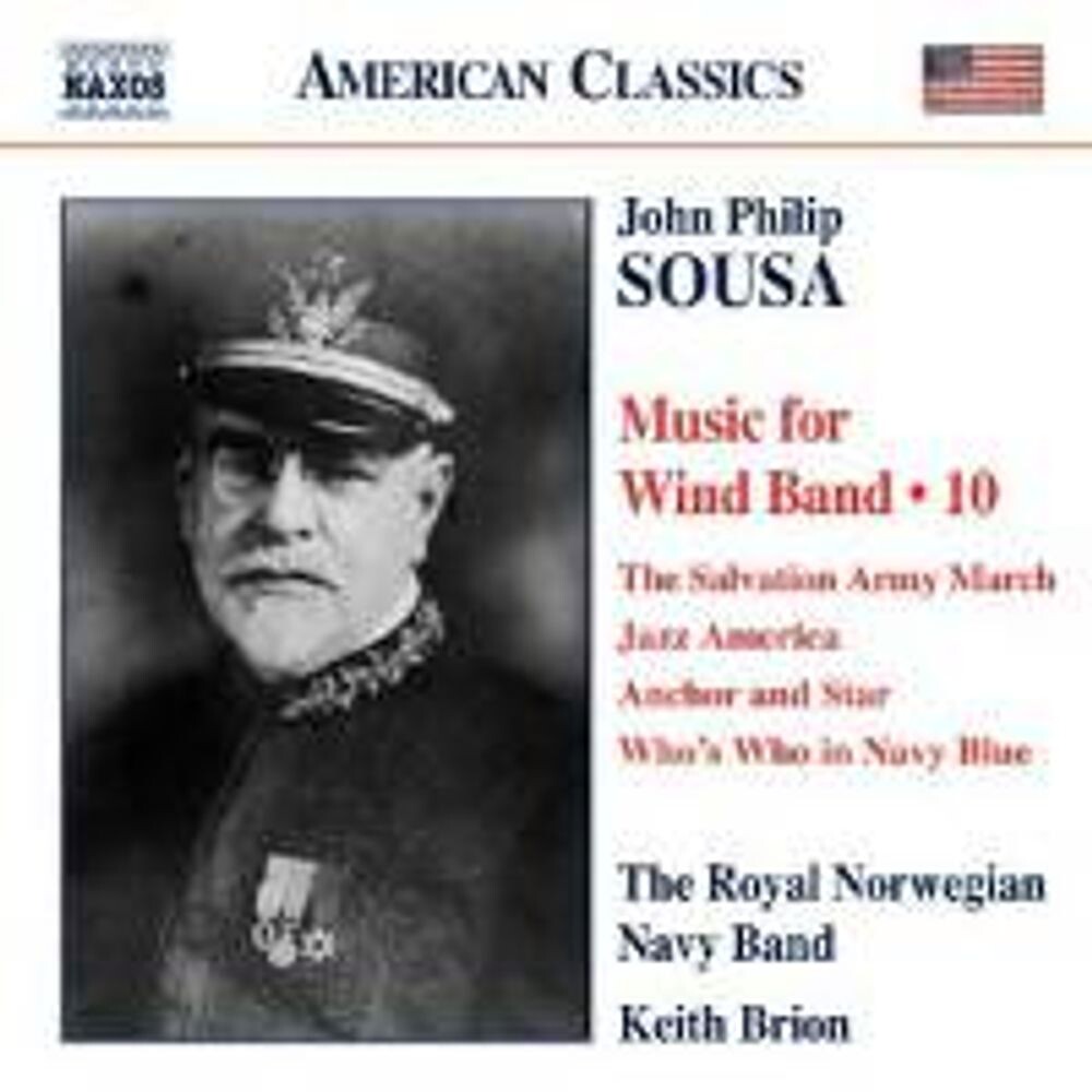 

Диск CD Sousa: Music For Wind Band Vol. 10 - John Philip Sousa, Keith Brion, Royal Norwegian Navy Band