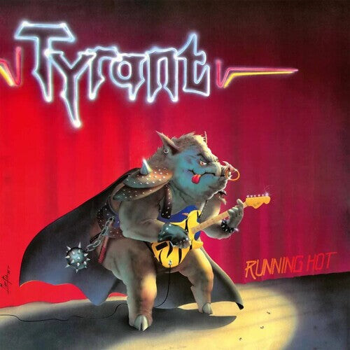 

Виниловая пластинка Tyrant: Running Hot