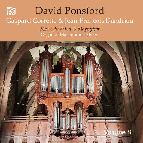 

CD диск Corrette / Dandrieu / Ponsford: French Organ Music from the Golden Age Vol. 8