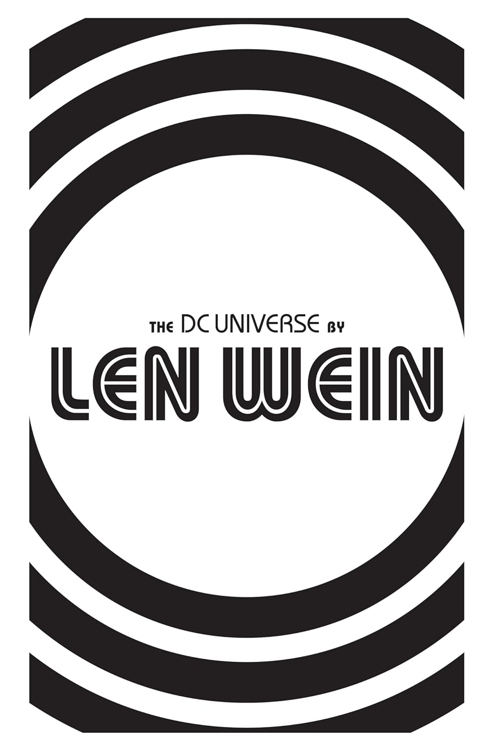 

DC Universe by Len Wein (DC Comics)