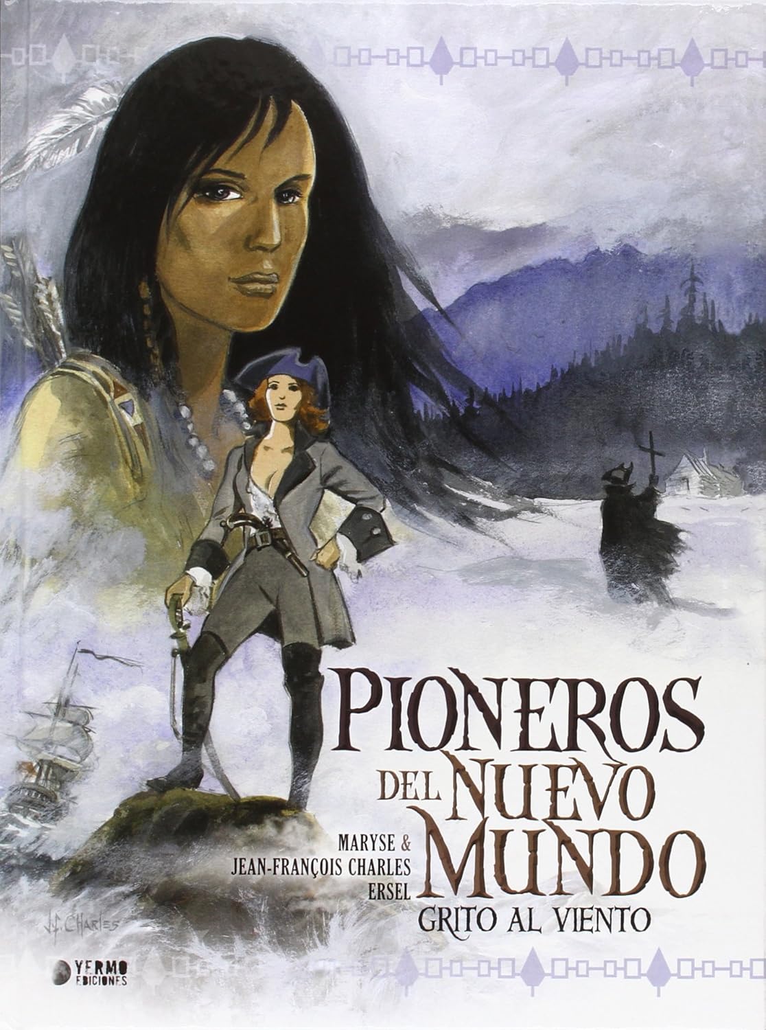 

Pioneros del Nuevo Mundo: Grito al viento (Yermo Ediciones y Publicaciones, S.L.)