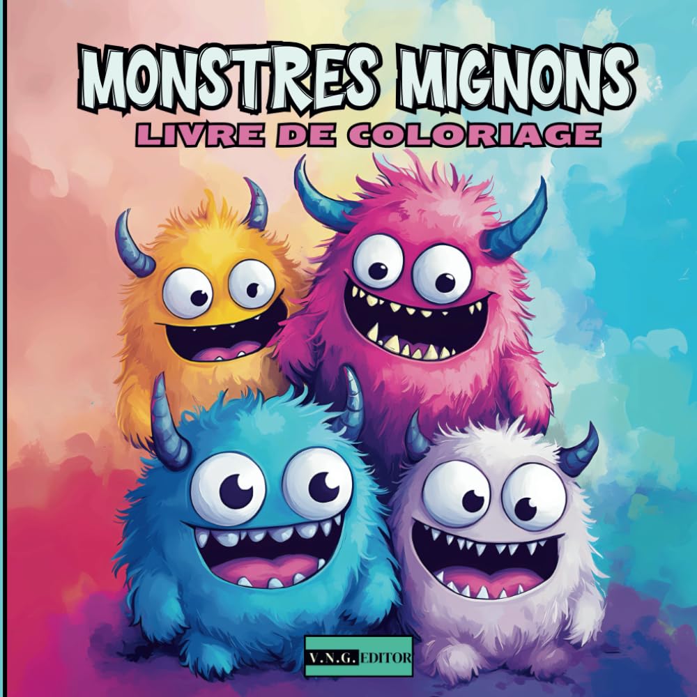 

"Monstres Mignons - Livre de Coloriage pour Enfants et Adultes": Plongez dans un monde de monstres adorables et amusants avec ce fantastique livre de coloriage (French Edition) (Independently published)