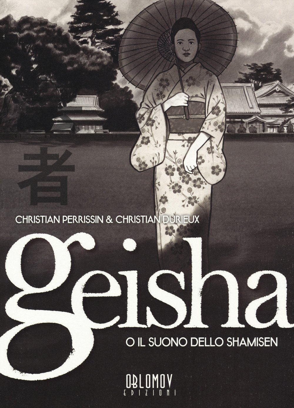 

Geisha o il suono dello shamisen (Oblomov Edizioni)