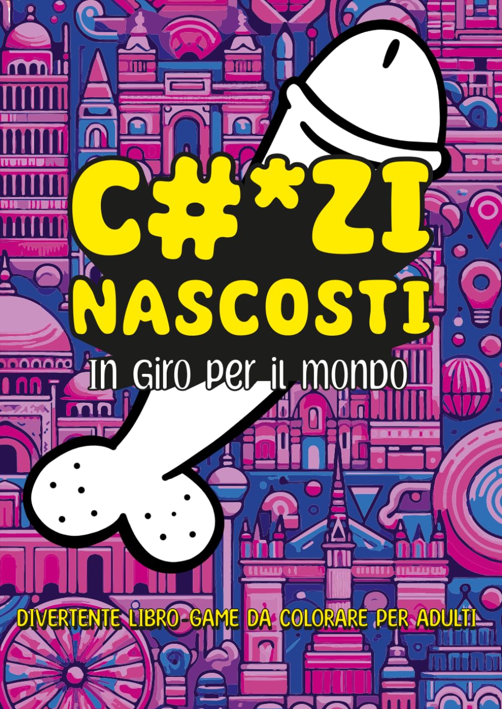 

Colora & Divertiti: Libro da Colorare per Adulti con Disegni Segreti e Umorismo - Ideale per Regali Originali e Divertenti: Scopri i Disegni Segreti ... e Momenti di Relax Creativo (Italian Edition) (Independently published)