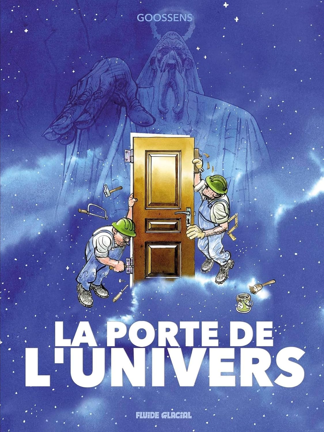 

La Porte de l'Univers (FLUIDE GLACIAL)