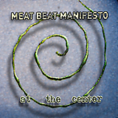 

CD диск Meat Beat Manifesto: At the Center