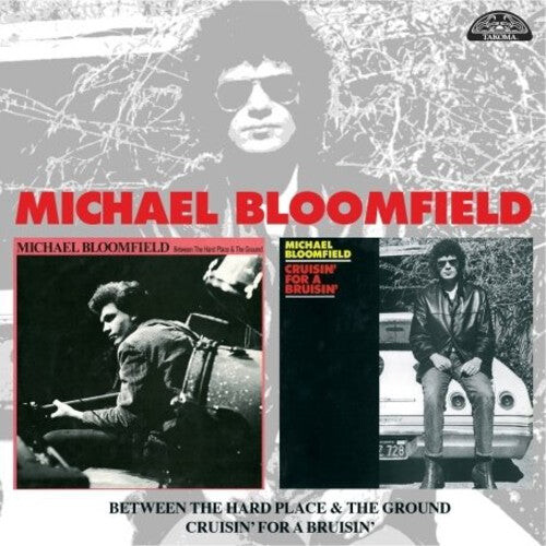 

CD диск Bloomfield, Michael: Between The Hard Place and The Ground/Cruisin' For A Bruisin'