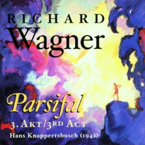 

CD диск Wagner / Larcen / Hartmann / Knappertsbusch: Parsifal: Act 3 (1942)