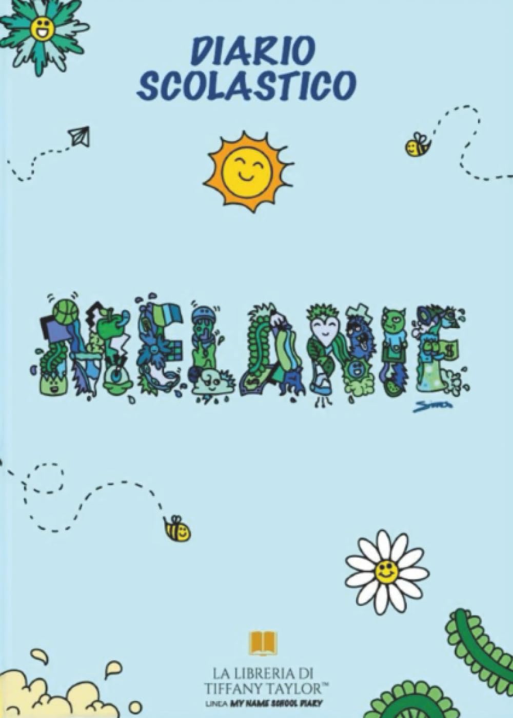 

DIARIO SCOLASTICO Melanie (Italian Edition) (Youcanprint)