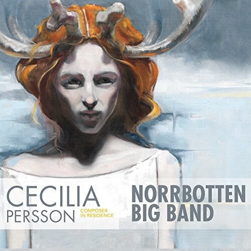 

CD диск Persson / Norrbotten Big Band: Cecilia Persson: Composer in Residence