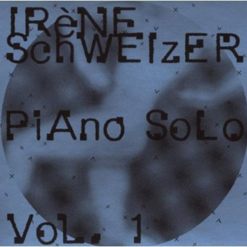 

CD диск Schweizer, Irene: Piano Solo 1