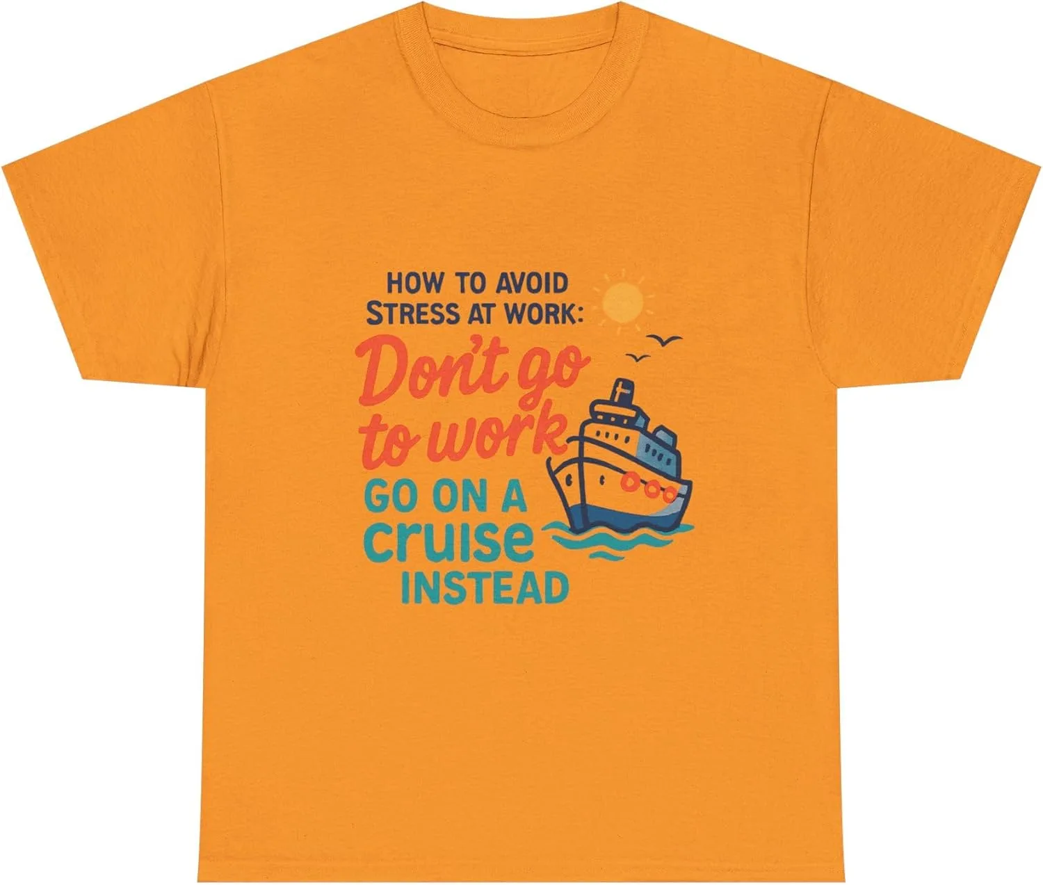 Футболка Don’t go to Work, go on a Cruise Instead | Cruise Vacation Tee GENERIC, оранжевый