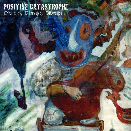 

CD диск Positive Catastrophe: Dibrujo Dibrujo Dibrujo