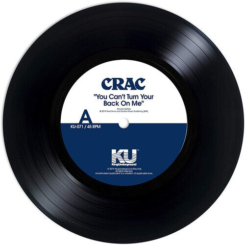 

Сингл 7" Crac: You Can't Turn Your Back On Me / Wound Round