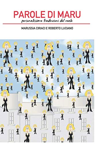 

paroledimaru: personalissime traduzioni del reale (Italian Edition) (Independently published)