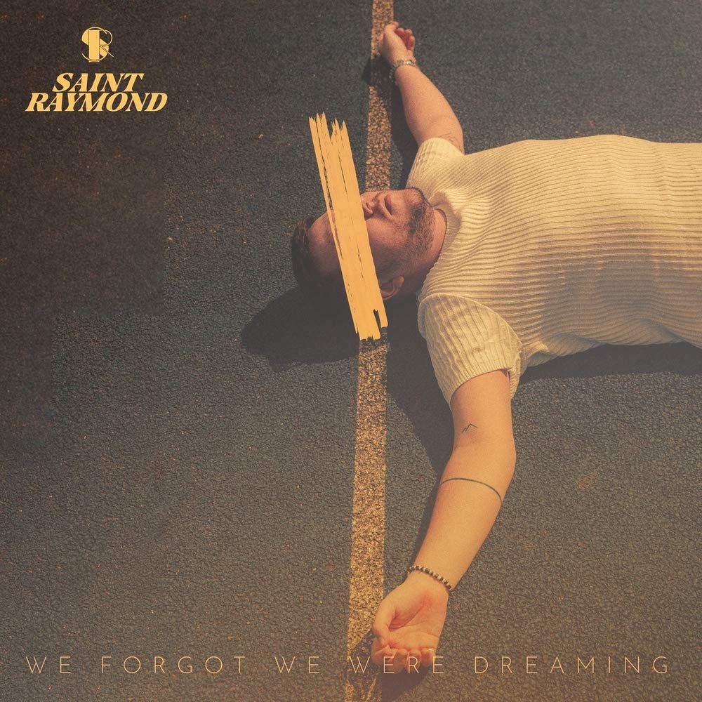 

Диск CD We Forgot We Were Dreaming - Saint Raymond