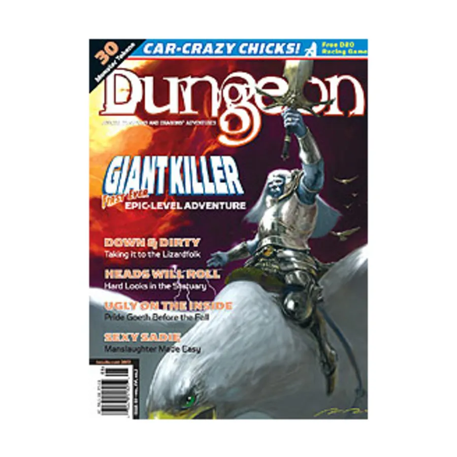 

Журнал #93 "Giant Killer - First Ever Epic Level Adventure!, d20 Racing Game, Monster Tokens Set #6", Dungeon Magazine #051 - #100