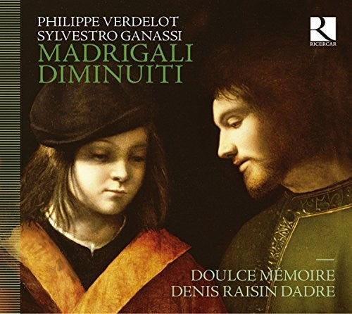 

CD диск Verdelot / Ganassi / Dadre: Madrigali Diminuiti