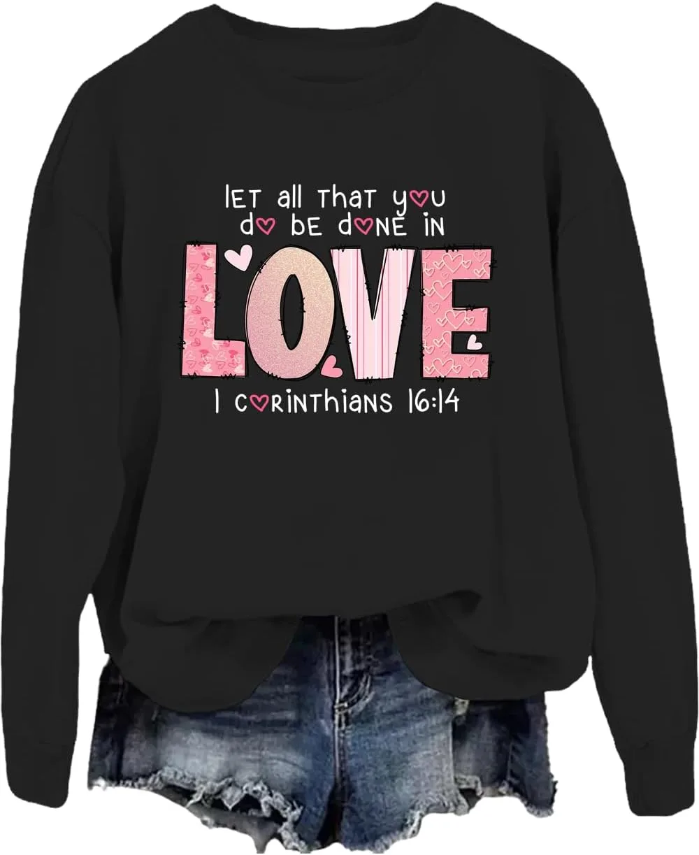 

Свитшот Valentine Let All That You Do Be Done In Love JWVEL