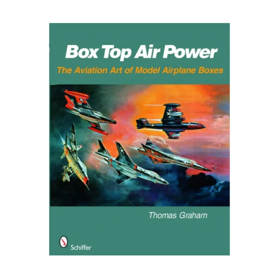 

Box Top Air Power — авиационное искусство коробок для моделей самолетов, Hobby Books (Schiffer Publishing)
