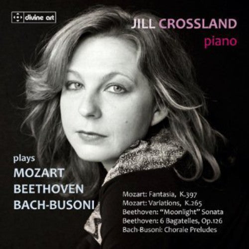 

CD диск Beethoven / Crossland, Jill: Jill Crossland Plays Beethoven Mozart & Bach