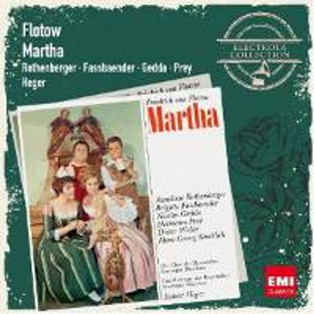 

Диск CD Flotow: Martha - Friedrich von Flotow, Robert Heger, Anneliese Rothenberger, Brigitte Fassbaender, Bavarian State Opera Orchestra