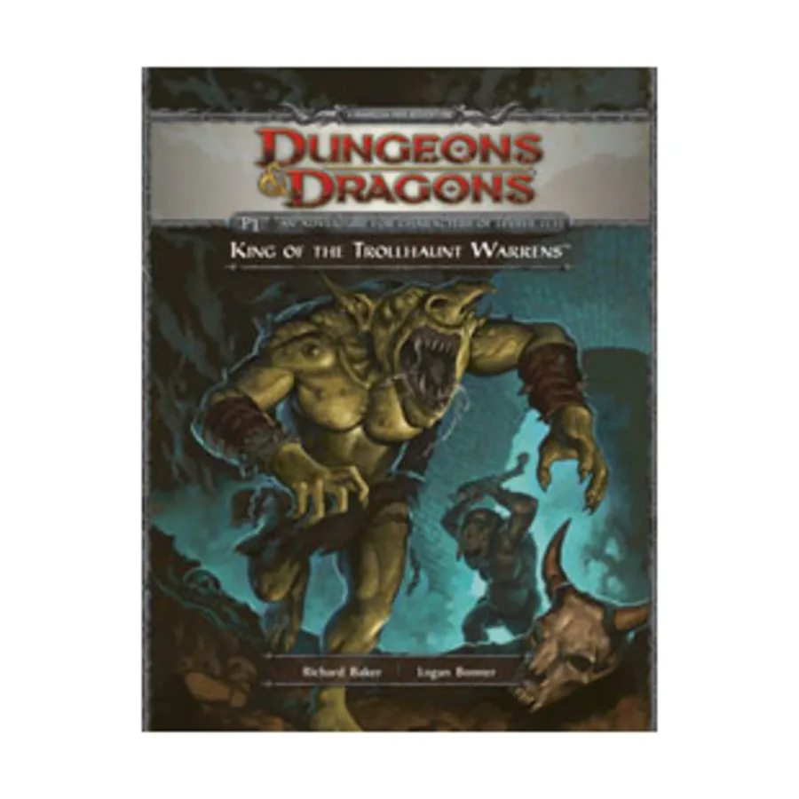 

Paragon Tier Trilogy #1 - King of the Trollhaunt Warrens, Dungeons & Dragons (4th Edition) - Modules & Adventures, мягкая обложка