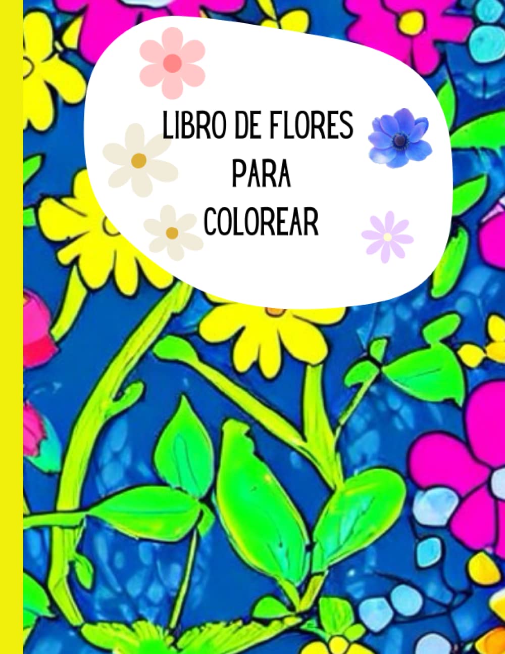 

libro de colorear para niños: libro de flores para colorear (Spanish Edition) (Independently published)