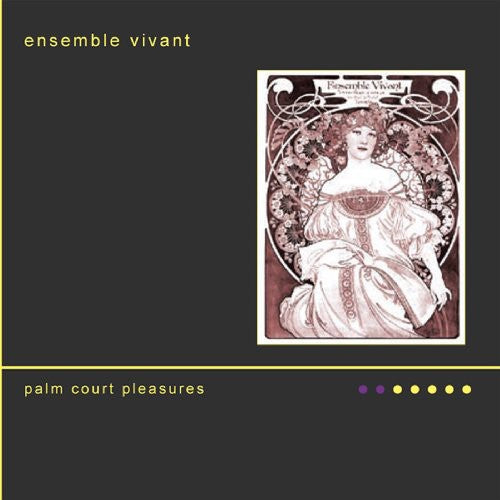 

CD диск Ensemble Vivant: Palm Court Pleasures