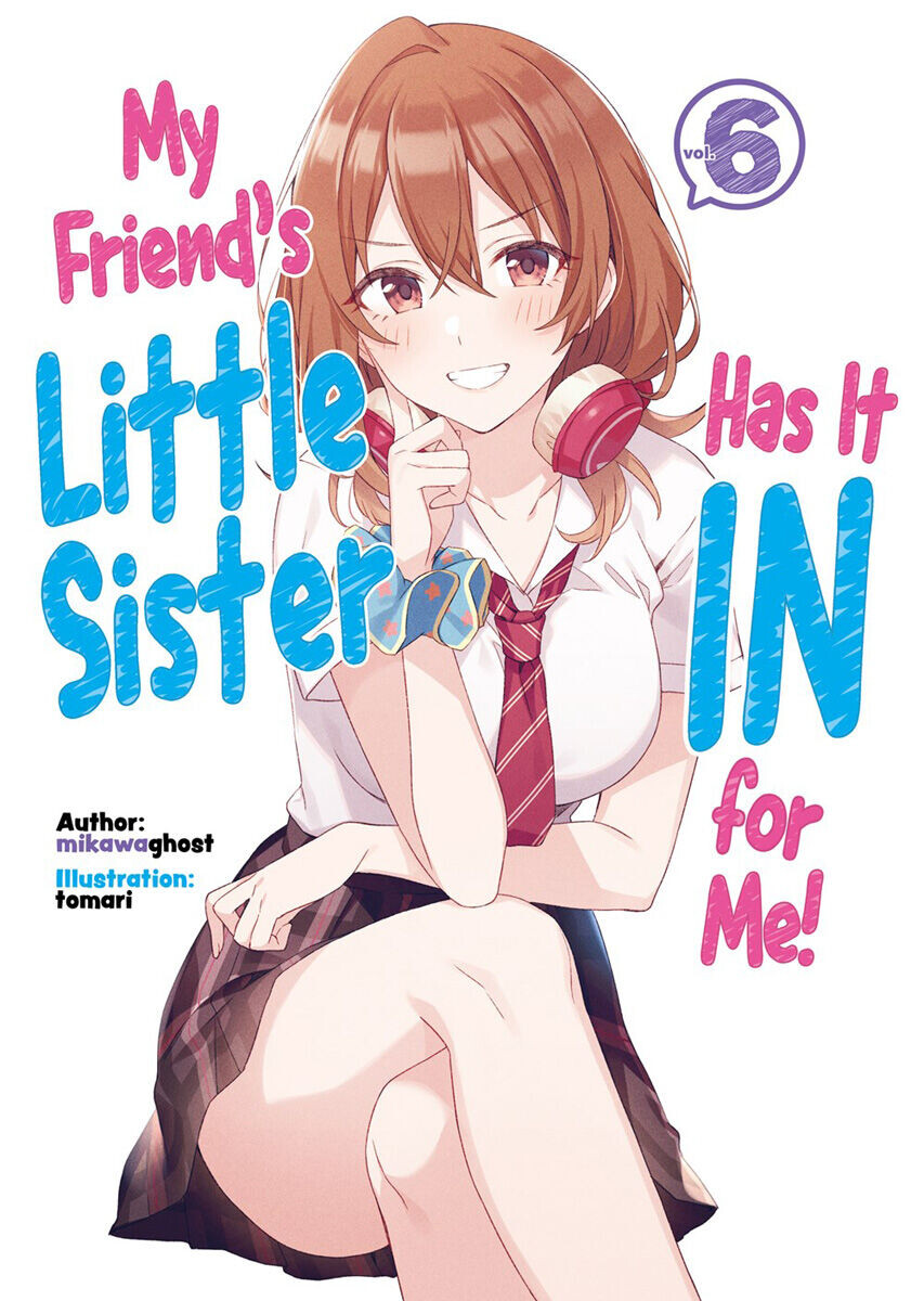 

Новелла My Friend's Little Sister Has It In For Me! Novel Volume 6
