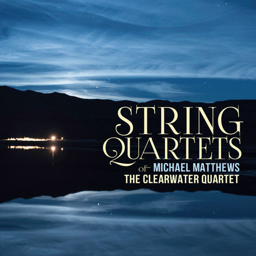 

CD диск Matthews / Clearwater Quartet: String Quartets