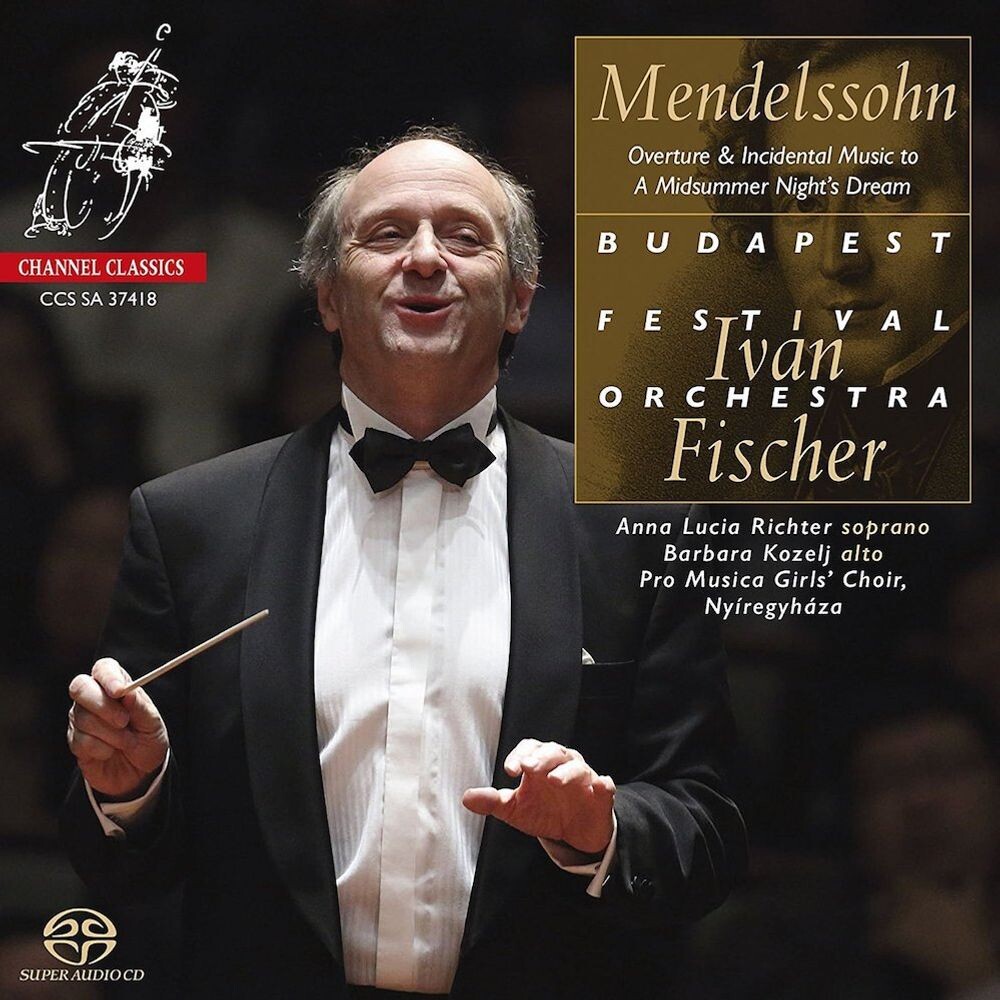 

Диск CD Mendelssohn: Overture & Incidental Music To A Midsummer Night's Dream [SACD] - Felix Mendelssohn