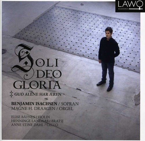 

CD диск Isachsen / Draagen / Batnes / Landaas: Soli Deo Gloria