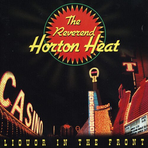 

Виниловая пластинка Reverend Horton Heat - Liquor In The Front