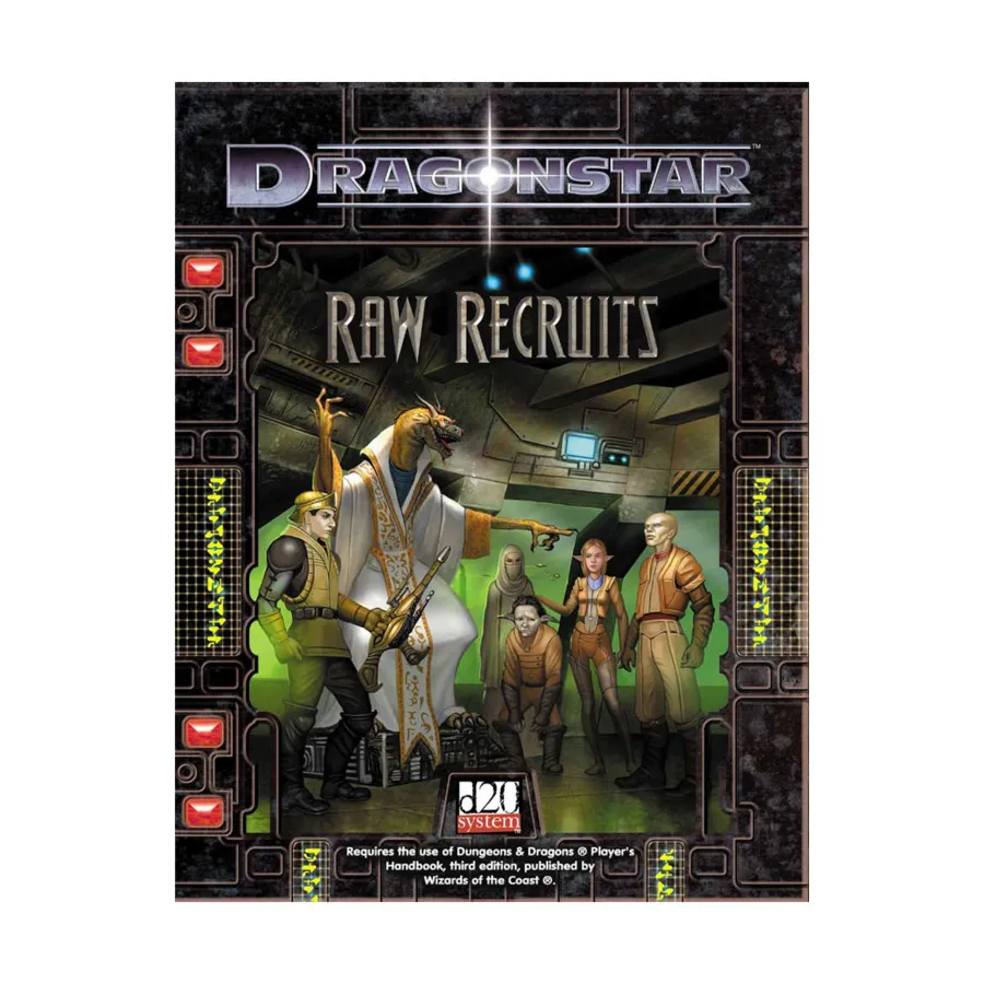 

Raw Recruits, Dragonstar (Mystic Eye Games) (d20), мягкая обложка