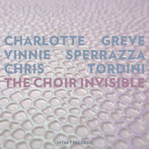 

CD диск Greve / Sperrazza / Tordini: Choir Invisible