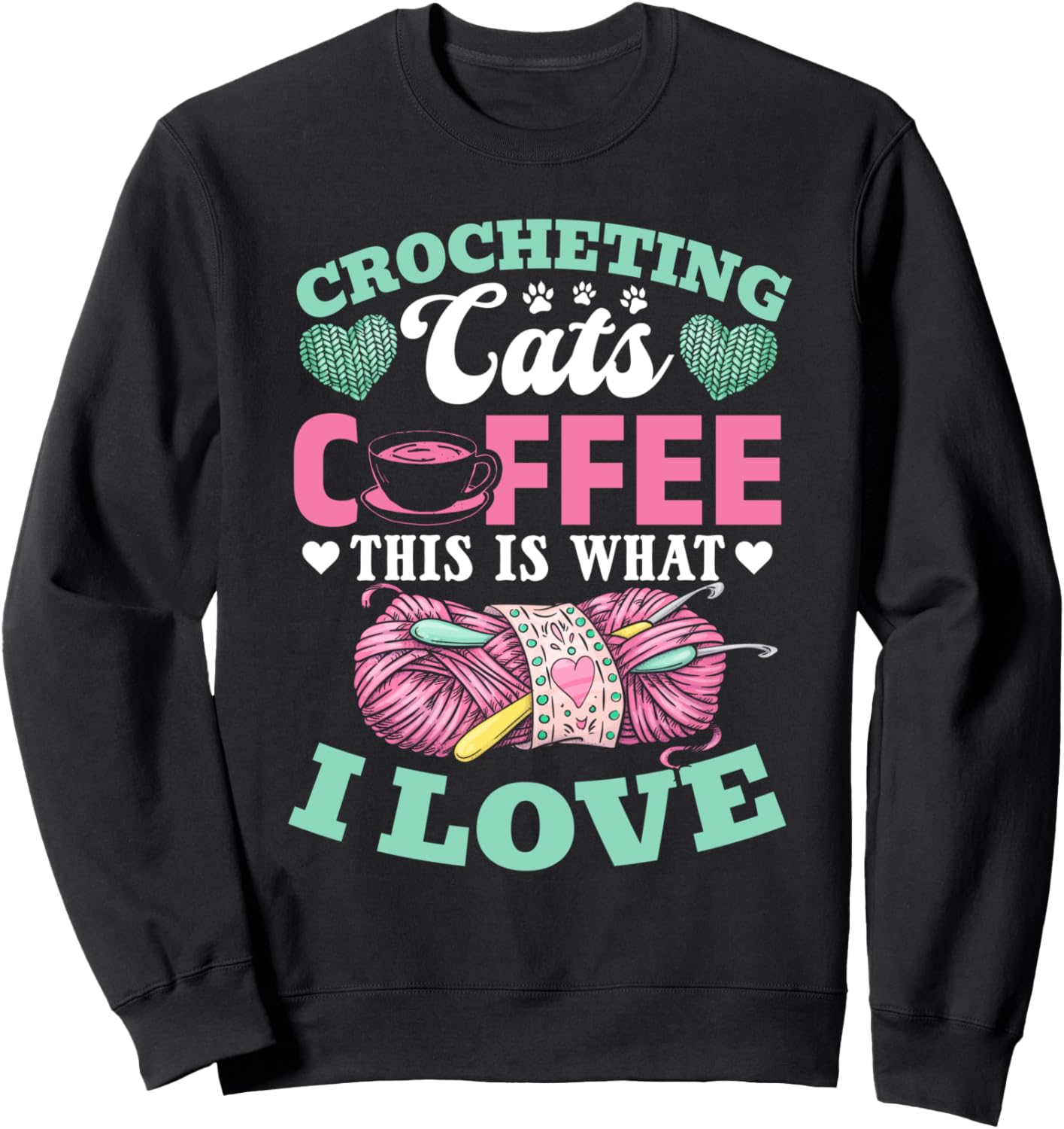 

Вязаная толстовка с изображением кошки и кофе: Вот что я люблю Crochet & Cat Owner Cat Lover, черный