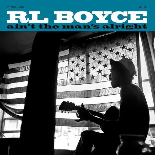 

Виниловая пластинка Boyce, R.L.: Ain't the Man's Alright