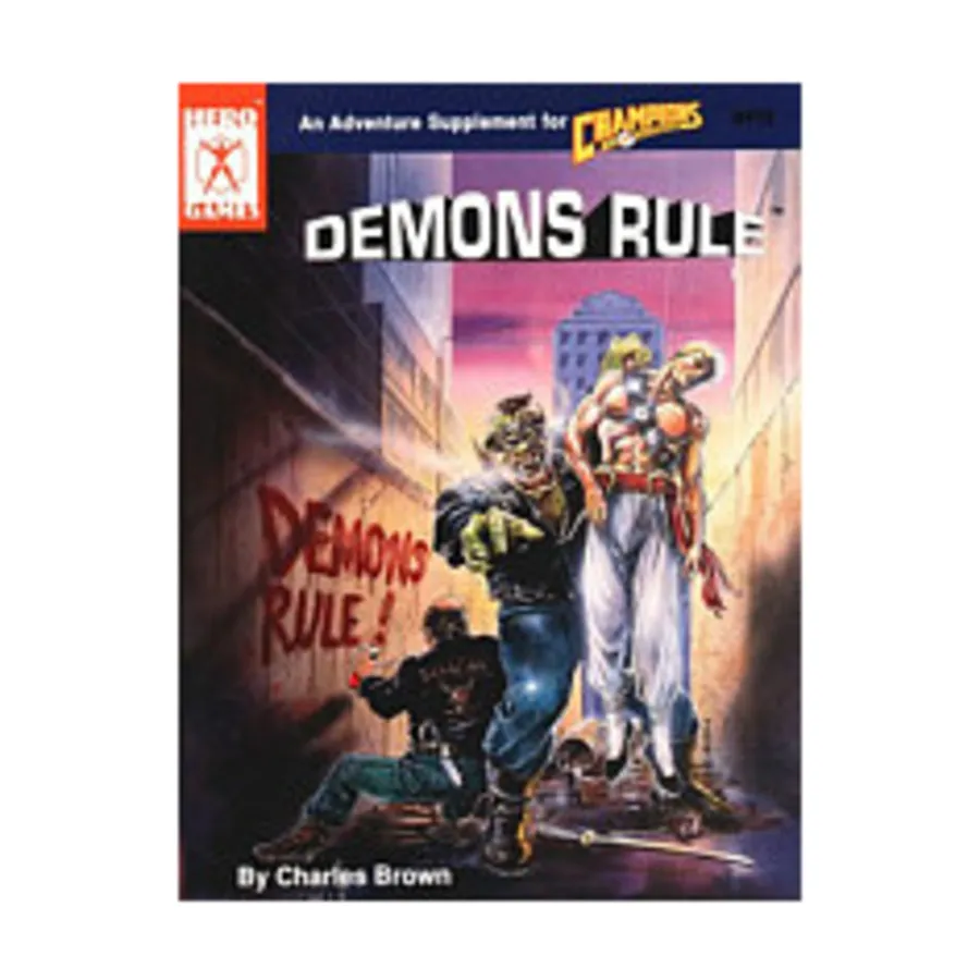 

Модуль Demons Rule, Hero System & Champions (4th Edition)