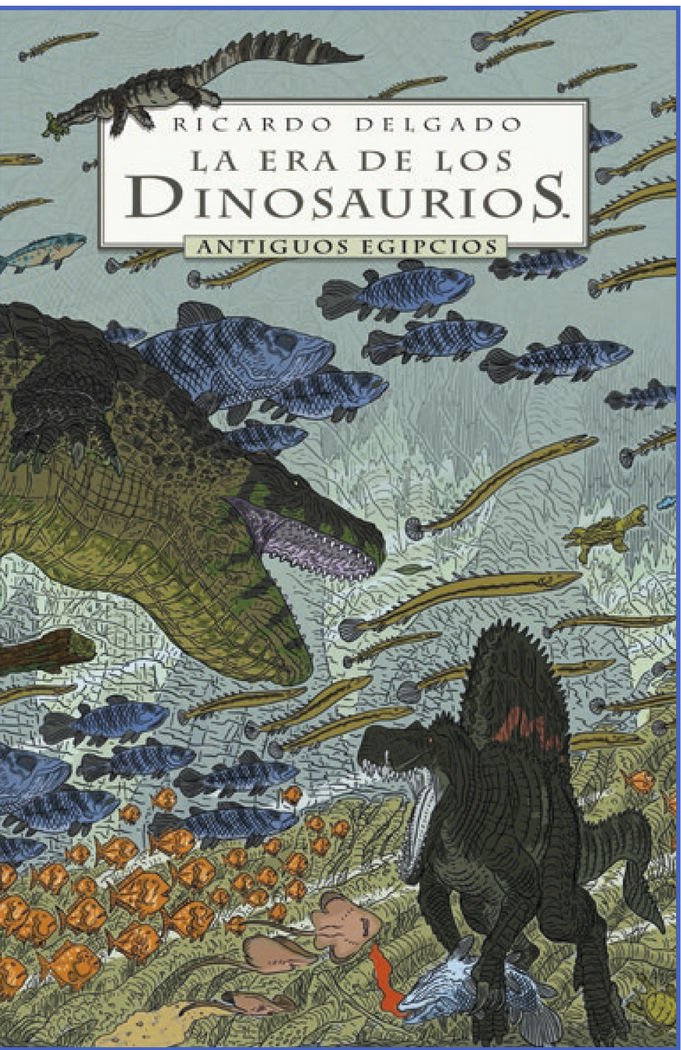 

LA ERA DE LOS DINOSAURIOS: ANTIGUOS EGIPCIOS (NORMA EDITORIAL, S.A.)