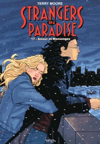 

Strangers in Paradise T17 Amours et mensonges (KYMERA)