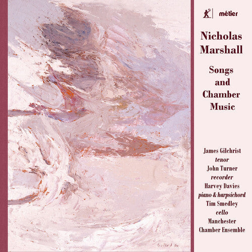 

CD диск Marshall / Gilchrist / Manchester Chamber Ensemble: Songs & Chamber Music